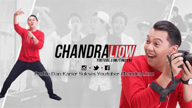 Profile Dan Karier Sukses Youtuber Chandra Liow