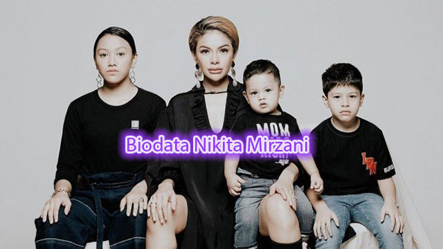 Biodata Nikita Mirzani