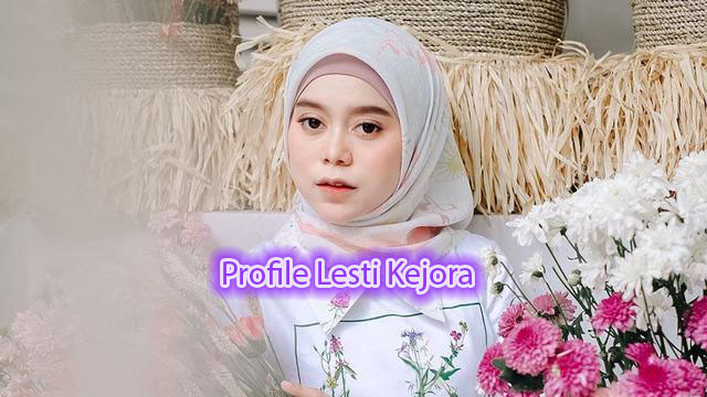 Profile Lesti Kejora